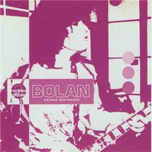 Marc Bolan - Savage Beethoven - Rarities Vol. Three album