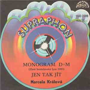 Marcela Králová - Monogram D+M / Jen Tak Jít album