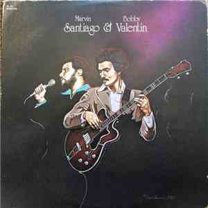 Marvin Santiago & Bobby Valentin - Marvin Santiago & Bobby Valentin album