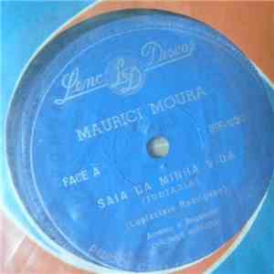 Maurici Moura - Saia Da Minha Vida (Judiaria) / Matriz Ou Filial album