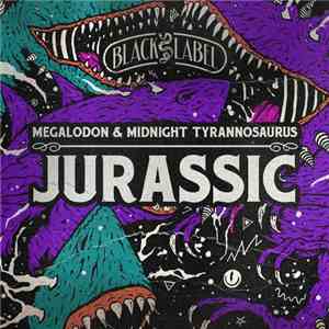 Megalodon  & Midnight Tyrannosaurus - Jurassic album