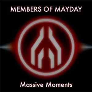 Members Of Mayday - Massive Moments album