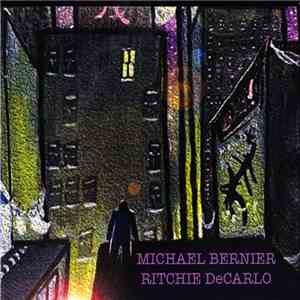 Michael Bernier & Ritchie DeCarlo - Bernier DeCarlo album