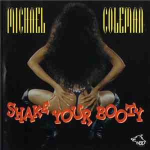Michael Coleman  - Shake Your Booty album