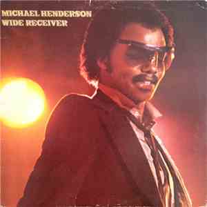 Michael Henderson - Wide Receiver album