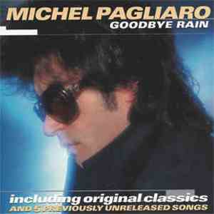 Michel Pagliaro - Goodbye Rain album