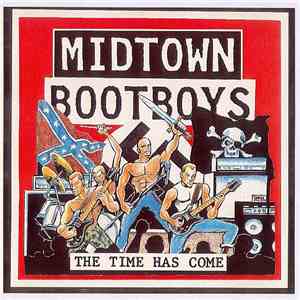 Midtown Bootboys - The Time Has Come album