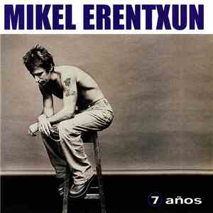 Mikel Erentxun - 7 años album