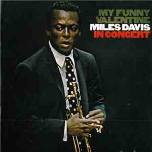Miles Davis - My Funny Valentine - Miles Davis In Concert album