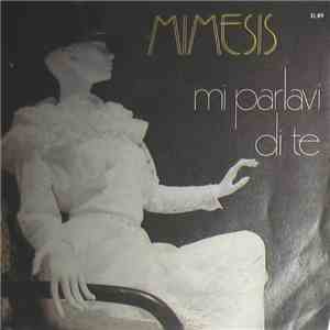 Mimesis  - Mi Parlavi Di Te album