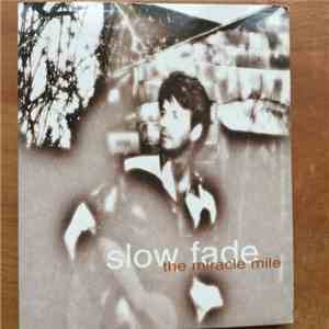 Miracle Mile - Slow Fade album