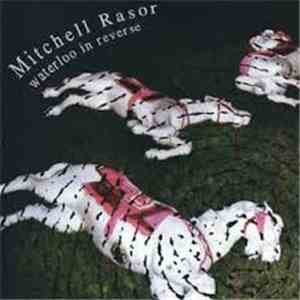 Mitchell Rasor - Waterloo In Reverse album