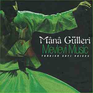 Mânâ Gülleri - Mevlevi Music album