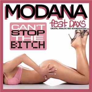 Modana Feat. DAXS - Can't Stop The Bitch album