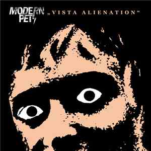 Modern Pets - Vista Alienation album