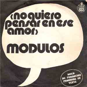 Modulos - No Quiero Pensar En Ese Amor album