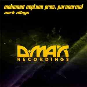 Mohamed Neptune Pres. Paranormal  - Dark Alleys album