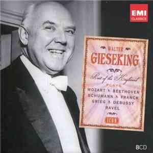 Mozart • Beethoven • Schumann • Franck • Grieg • Debussy • Ravel / Walter Gieseking - Poet Of The Keyboard album