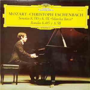 Mozart - Christoph Eschenbach - Sonaten A-Dur KV 331 • C-Dur KV 330 / Rondo D-Dur KV 485 • A-Moll KV 511 album