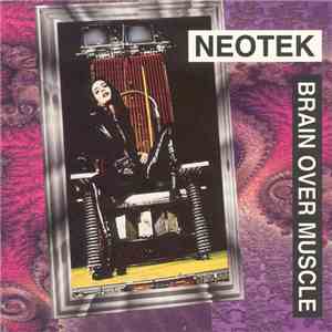 Neotek - Brain Over Muscle album
