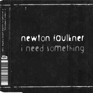Newton Faulkner - I Need Something album