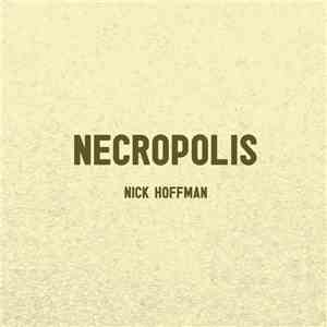 Nick Hoffman  - Necropolis album