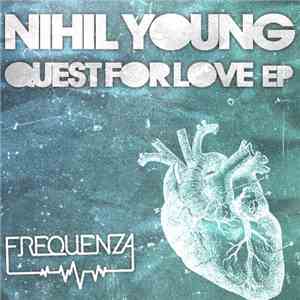 Nihil Young - Quest For Love EP album
