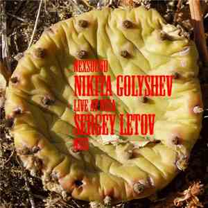 Nikita Golyshev & Sergey Letov - Live At NCCA album