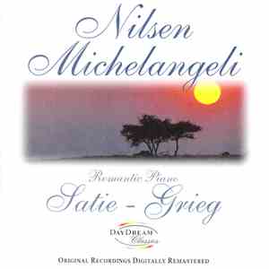 Nilsen, Michelangeli - Romanitc Piano Satie - Grieg album