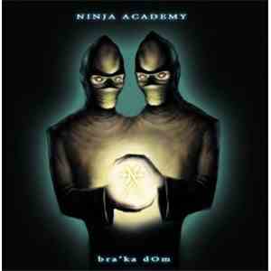 Ninja Academy - Bra'ka dOm album