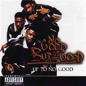 No Good But So Good - Up To No Good album
