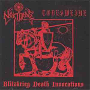 Nokturne / Todesweihe - Blitzkrieg Death Invocations album