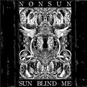 Nonsun - Sun Blind Me album