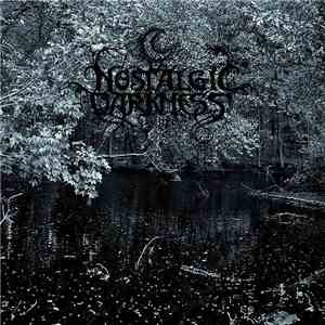 Nostalgic Darkness - Nostalgic Darkness album