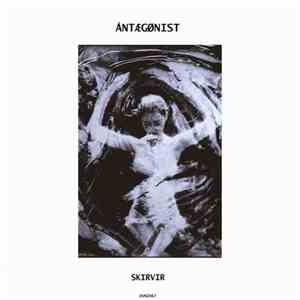 ÅNTÆGØNIST - Skirvir album
