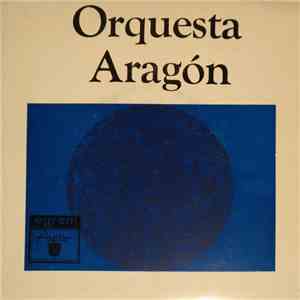 Orquesta Aragon - Goza Dora / Todo Comienza Ahora album