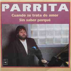 Parrita - Cuando Se Trata de Amor/ Sin Saber Porqué album