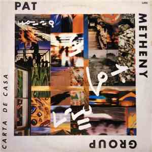 Pat Metheny Group - Carta De Casa = Letter From Home album