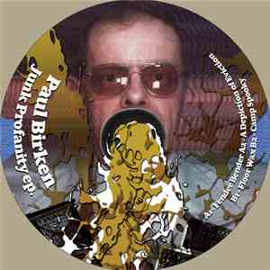Paul Birken - Junk Profanity EP album