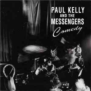 Paul Kelly And The Messengers - Comedy album