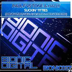 Paul-F Vs Tone & Hally - Suckin' Titties album