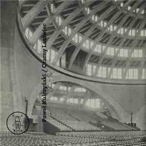 Paweł Kulczyński / Czarny Latawiec - Split album