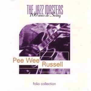 Pee Wee Russell - The Jazz Masters - 100 Años De Swing album