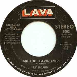 Pep Brown - Are You Leaving Me? album
