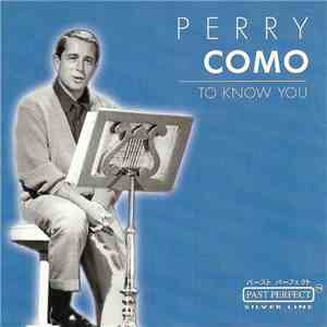 Perry Como - To Know You album