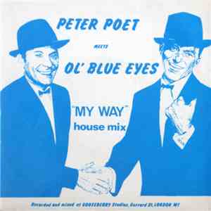Peter Poet Meets Ol' Blue Eyes - My Way (House Mix) album