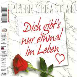 Peter Sebastian - Dich Gibt's Nur Einmal Im Leben album