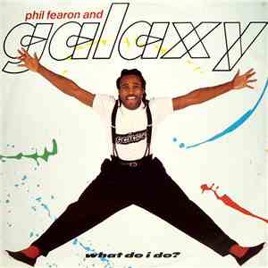 Phil Fearon & Galaxy - What Do I Do? album