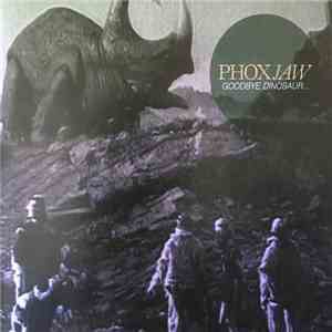 PHOXJAW - Goodbye Dinosaur... album