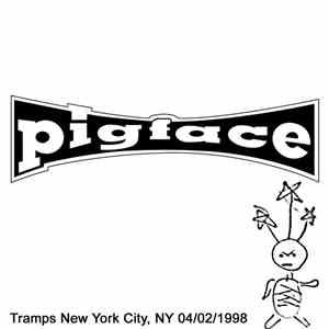 Pigface - Tramps, New York, NY, 04/02/98 album